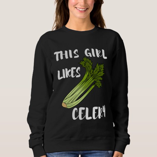 Girl Likes Celery Cute Vegetables Healthy Food Sweatshirt (Vorderseite)