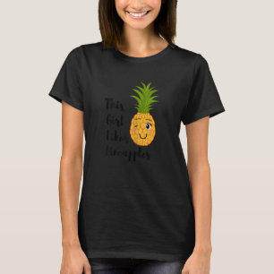Girl Likes Hawaii Ananas Tropische Früchte T-Shirt