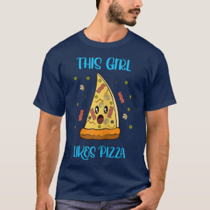 Girl Likes Pizza Ironic Sprichwort Italienischer K T-Shirt