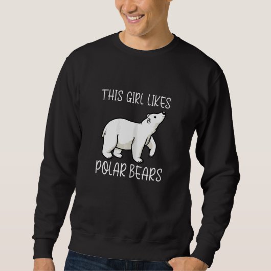 Girl Likes Polar Bears Wilderness Nature Sweatshirt (Vorderseite)