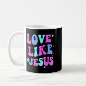 Girl Love Like Jesus Cute Christian Teen Women God Kaffeetasse (Links)