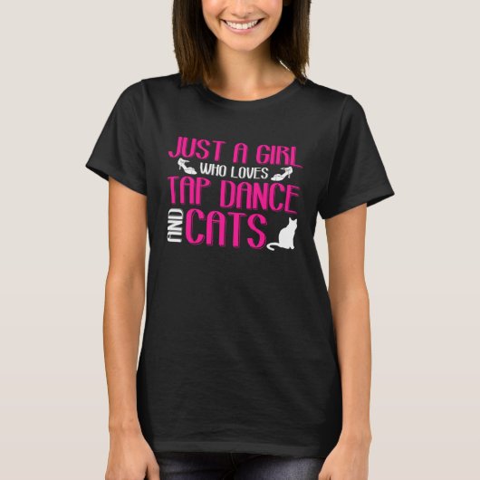 Girl Loves Tap Dance And Cats Kitten Lover Tap Dan T-Shirt (Vorderseite)