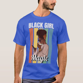 Girl Magic Melanin Girl T-Shirt