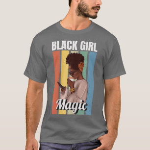 Girl Magic Melanin Girl T-Shirt