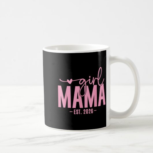 Girl Mama Est 2026 Pregnancy Reveal Mom To Be New Kaffeetasse (Rechts)