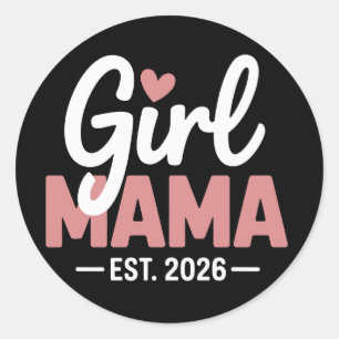 Girl Mama Est 2026 Schwangerschafts-Offenbarung Ne Runder Aufkleber