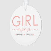 Girl Mama Personalisiert mit den Namen der Tochter Ornament (Vorderseite)