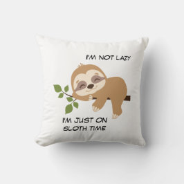 Girl Niedlich Sloth Time Funny Zitat Kissen