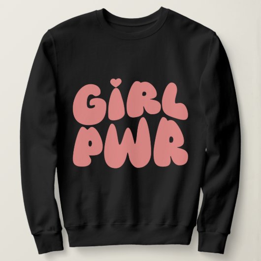 Girl Power Feminist Sweatshirt (Design vorne)
