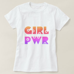 Girl Power T - Shirt