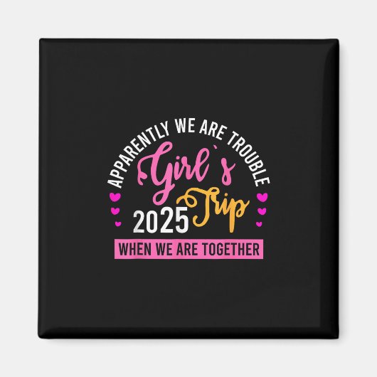 Girl’s Trip 2025 Summer Beach Weekend Vacation Wom Magnet (Vorne)