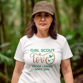 Girl Scout Love Troop Leader Custom T-Shirt