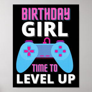 Girl Time to level up Video Game Birthday Gift Gif Poster