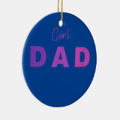 Girl-Vater-Geschenke für stolze Väter Keramik Ornament (Rechts)