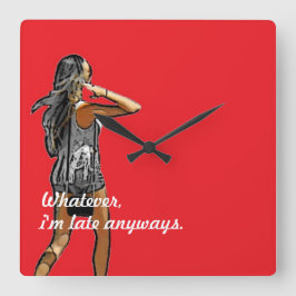 ~Girl, was auch immer ich späte Anyways~ WANDUHR