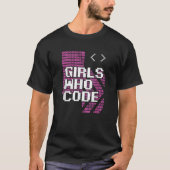 Girl Who Code Programmer Coder T-Shirt (Vorderseite)
