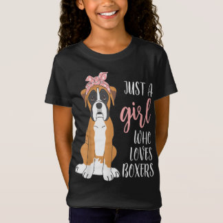Girl Who Lieben Boxers Funny Boxer Dog Lover T-Shi T-Shirt
