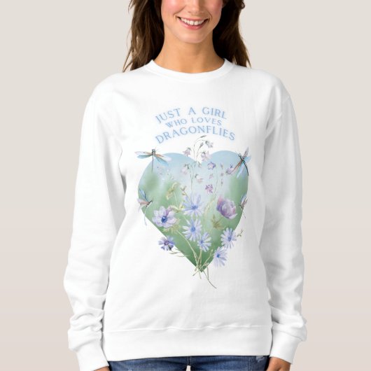 Girl Who Lieben Dragonflies Sweatshirt (Vorderseite)