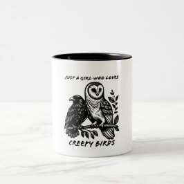 Girl Who Loves Creepy Owl and Raven Zweifarbige Tasse