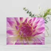 GIRL WILL NUR, FUN ZU HABEN! Einladungen Dahlias (Stehend Vorderseite)
