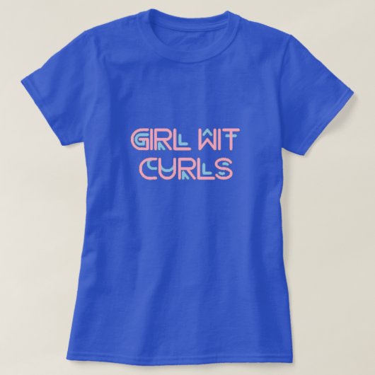 Girl Wit Curls T - Shirt (Design vorne)
