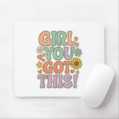 Girl You Got This Test Day Wer Motivational Quote  Mousepad (Mit Mouse)
