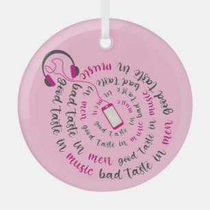 Girl Zitat Guter Geschmack in Musik Schlechter Ges Ornament Aus Glas