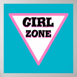 Girl Zone Road Sign Poster