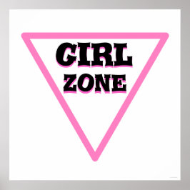 Girl Zone Road Sign Poster