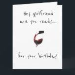 **GIRLFRIEND** BEREIT ZUM FEIERN *IHR GEBURTSTAG* KARTE<br><div class="desc">LASS ****DEIN FREUND**** WISSEN,  DASS SIE SO "BEREIT ZUM FEIERN" AN IHREM BESONDEREN TAG SIND! UND WARUM NICHT...  SIE IST WICHTIG FÜR SIE UND IHRE LIEBE SIE.</div>