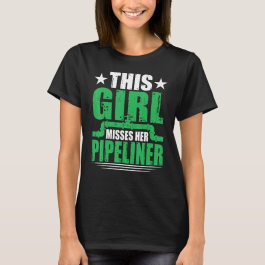 Girlfriend Ehefrau Pipeliner Welder Welding Pipeli T-Shirt (Vorderseite)