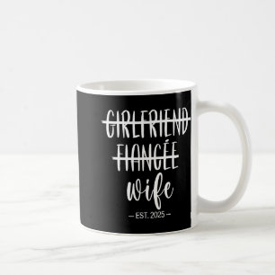 Girlfriend Fiance Ehefrau 2025 Hochzeit Frisch Ver Kaffeetasse