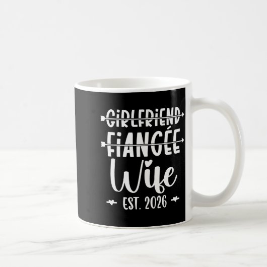 Girlfriend Fiance Wife 2026 Just Married Wedding H Kaffeetasse (Rechts)