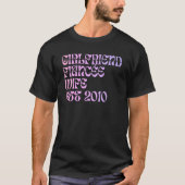 Girlfriend Fiance Wife Est 2010 Wedding Anniversar T-Shirt (Vorderseite)