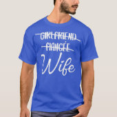 Girlfriend Verlobte Ehefrau Just Married Wifey T-Shirt (Vorderseite)