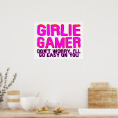 Girlie Gamer Going Easy Poster (Küche)