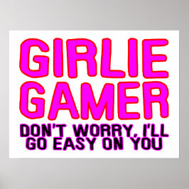 Girlie Gamer Going Easy Poster