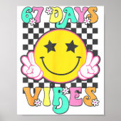 Girls 67 Days Vibes Funny Happy 67 Days Of School Poster (Vorne)