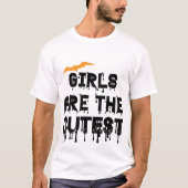 Girls are the cutest T-Shirt (Vorderseite)