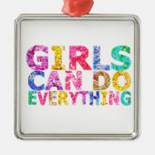 Girls Can Do Everything motivational daughter  Ornament Aus Metall (Vorne)