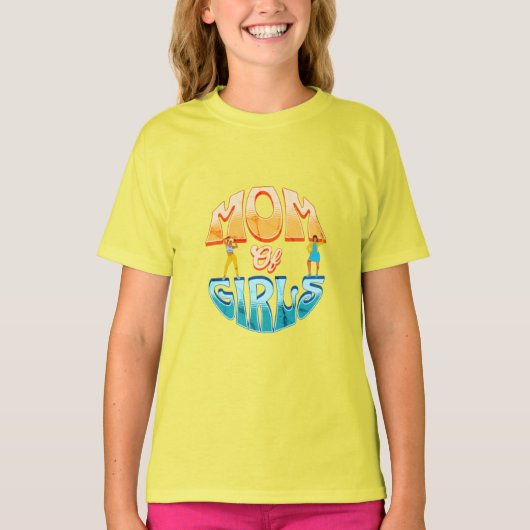 "Girls Everywhere: Mom of Girls Dance T T-Shirt (Vorderseite)