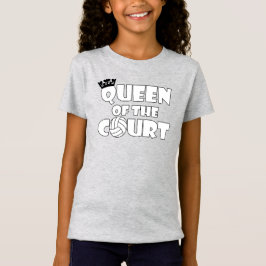 Girls' Funny Volleyball Queen of the Court Niedlic T-Shirt
