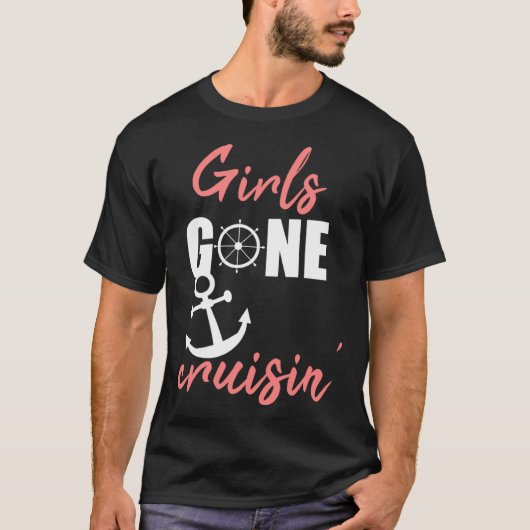 Girls gone cruisin' for vacation cruise T-Shirt (Vorderseite)