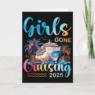 Girls Gone Cruising 2025 Mädchen Kreuzfahrt Urlaub Karte