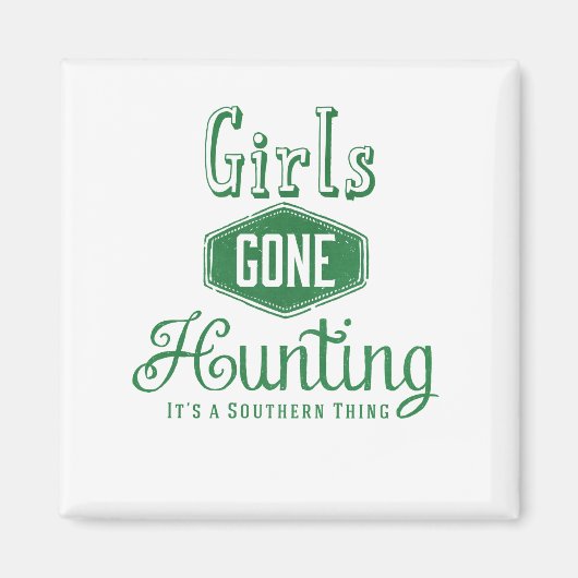 Girls Gone Jagd Magnet (Vorne)
