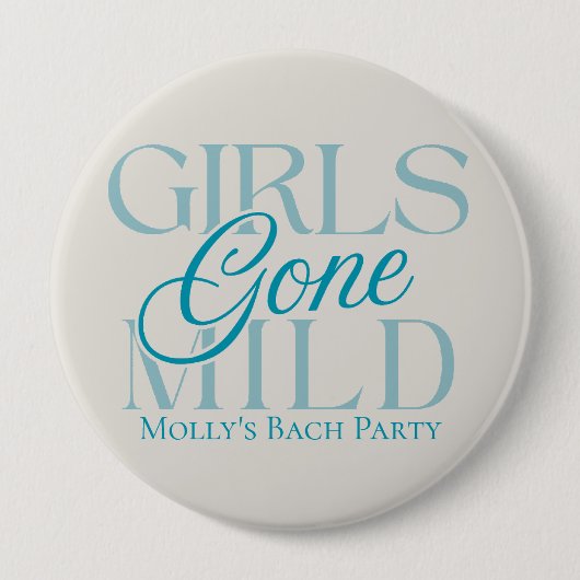 Girls Gone Mild - Custom Bachelorette Design Button (Vorderseite)