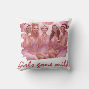 Girls Gone Mild – Spa-Tag Junggesellinnen-Abschied Kissen