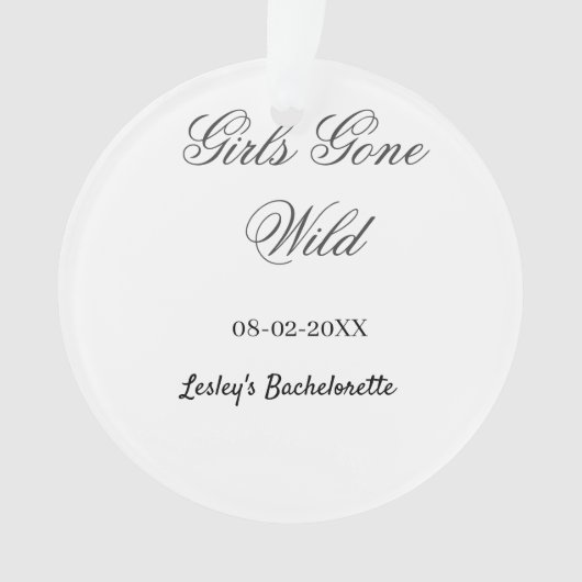 Girls Gone wild Bachelorette party name date bride Ornament (Vorderseite)