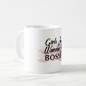 Girls JUst Wanna Be Bosses Kaffeetasse (Vorderseite Links)