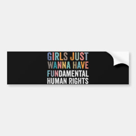 Girls Just Wanna Have Fundamental Rights Autoaufkleber